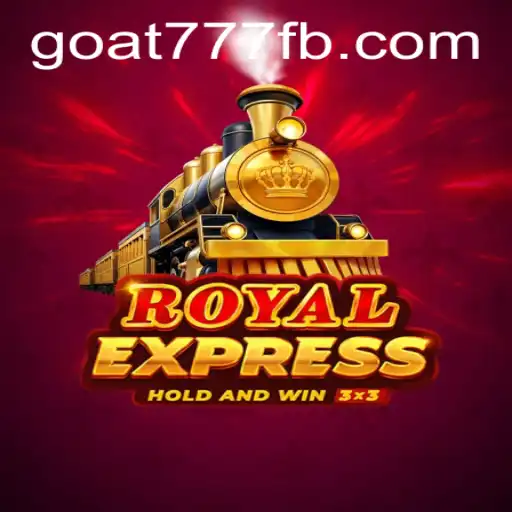 Discover the Exciting World of RoyalExpress: A Board Game Adventure with Goat-777
