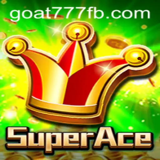 The Thrilling World of SuperAce: Embrace the Adventure with Goat-777