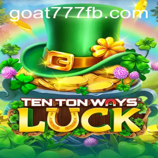 Exploring the Fascinating World of TenTonWaysLuck: A Deep Dive into the Game
